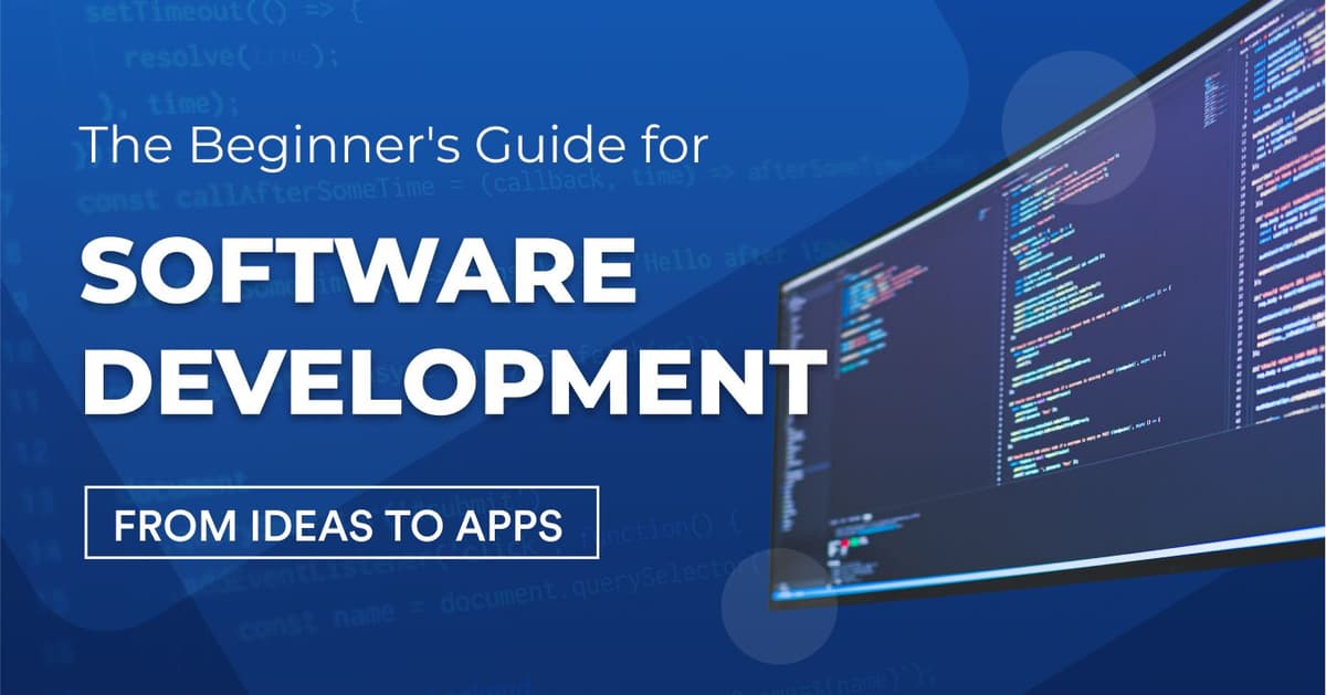 What is Software Development? What is the Process behind it ...